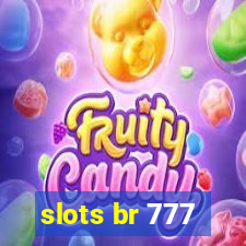 slots br 777